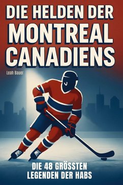 Cover Die Helden der Montreal Canadiens