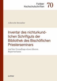 Cover Inventar des nichturkundlichen Schriftgutes der Bibliothek des Bischöflichen Priesterseminars Fulda