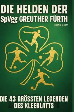Cover Die Helden der SpVgg Greuther Fürth