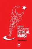 Bayrak Mücadelemiz ve Istiklal Marsi