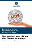 Der Kontext von HIV an der Grenze zu Amapá