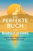 Das perfekte Buch für Marseille-Fans
