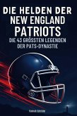 Die Helden der New England Patriots