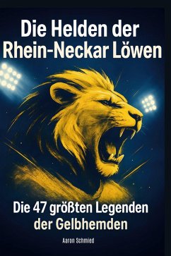 Die Helden der Rhein-Neckar Löwen - Schmied, Aaron