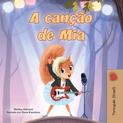 Mia's Song (Portuguese Children's Book - Brazilian) Mia's Song (Portuguese Children's Book - Brazilian)