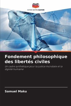 Fondement philosophique des libertés civiles - Maku, Samuel