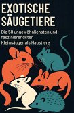 Exotische Säugetiere