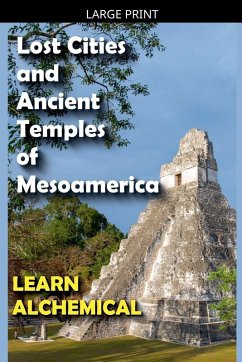Cover Lost Cities and Ancient Temples of Mesoamerica