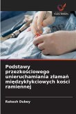 Podstawy przezko¿ciowego unieruchamiania z¿ama¿ mi¿dzyk¿ykciowych ko¿ci ramiennej