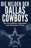 Die Helden der Dallas Cowboys Die Helden der Dallas Cowboys