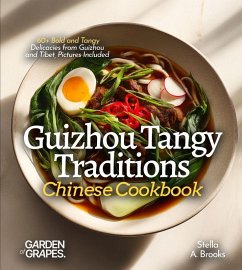 Cover Guizhou Tangy Traditions, Chinese Cookbook