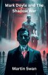 Mark Doyle and The Shadow War - Bild 1