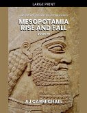 Mesopotamia, Rise and Fall