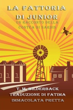 La Fattoria Di Junior - Un Racconto Della Contea Di Sardis - Bilderback, T. M.