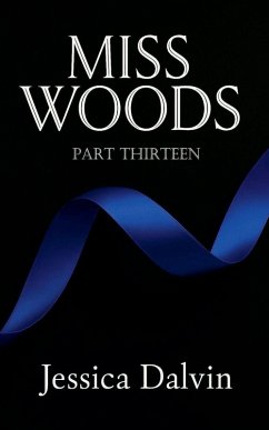 Miss Woods Part Thirteen - Dalvin, Jessica