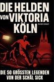 Die Helden von Viktoria Köln Die Helden von Viktoria Köln