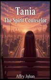 Tania The Spirit Counselor