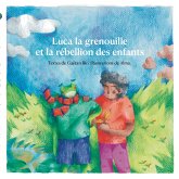 Luca la grenouille et la rébellion des enfants Luca la grenouille et la rébellion des enfants