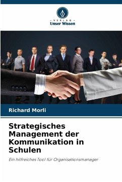 Strategisches Management der Kommunikation in Schulen - Morli, Richard