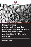 Opportunités d'externalisation des processus métier en Inde, avec une référence particulière à l'État du Gujarat