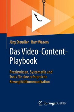 Das Video-Content-Playbook (eBook, PDF) - Steudler, Jürg; Wasem, Bart