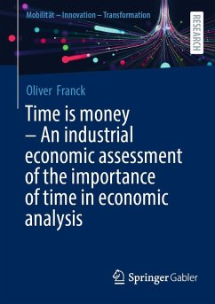 Cover Time is money - An industrial economic assessment of the importance of time in economic analysis (eBook, PDF)