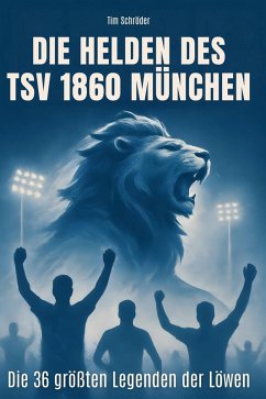 Cover Die Helden des TSV 1860 München