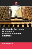 Gestão de Recursos Humanos e Produtividade da Empresa
