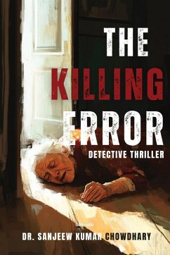 The Killing Error Detective Thriller - Sanjeew Kumar Chowdhary The Killing Error Detective Thriller - Sanjeew Kumar Chowdhary