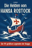Die Helden von Hansa Rostock Die Helden von Hansa Rostock