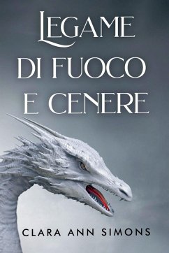 Legame di fuoco e cenere - Simons, Clara Ann Legame di fuoco e cenere - Simons, Clara Ann