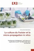 La culture du fraisier et la micro-propagation in vitro La culture du fraisier et la micro-propagation in vitro