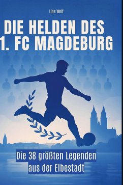 Die Helden des 1. FC Magdeburg - Wolf, Lina