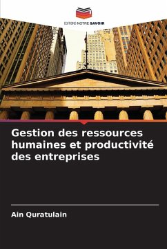 Gestion des ressources humaines et productivité des entreprises - Quratulain, Ain