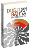 Dogudan Batiya Felsefe Köprüsü Dogudan Batiya Felsefe Köprüsü