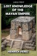 Lost Knowledge of the Mayan Empire - Bild 1