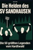 Die Helden des SV Sandhausen Die Helden des SV Sandhausen