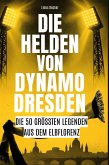 Die Helden von Dynamo Dresden