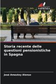 Storia recente delle questioni pensionistiche in Spagna