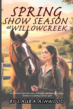 Spring Show Season at Willowcreek - Ashwood, Laura