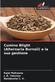 Cumino Blight (Alternaria Burnsii) e la sua gestione