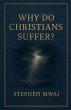 Why do Christians Suffer? - Bild 1
