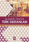 Islamiyet Öncesi Türk Destanlari