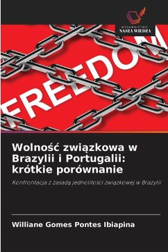 Cover Wolno¿¿ zwi¿zkowa w Brazylii i Portugalii: krótkie porównanie