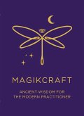 MagikCraft - Ancient Wisdom for the Modern Practitioner