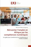 Réinventer l'emploi en Afrique par les compétences numériques