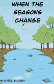 When The Seasons Change Issue #1 When The Seasons Change Issue #1