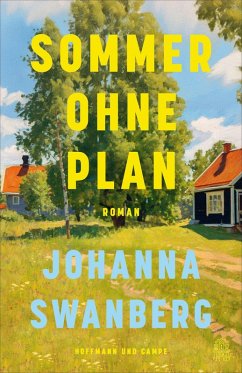Sommer ohne Plan - Swanberg, Johanna
