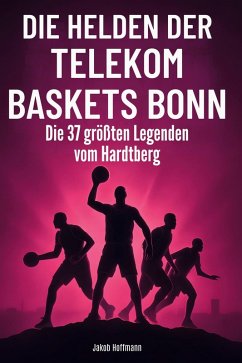 Die Helden der Telekom Baskets Bonn - Hoffmann, Jakob