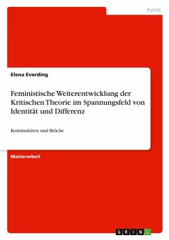 Cover Feministische Weiterentwicklung der Kritischen Theorie im Spannungsfeld von Identität und Differenz
